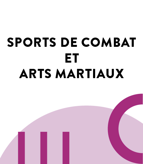 SPORTS DE COMBAT ET ARTS MARTIAUX