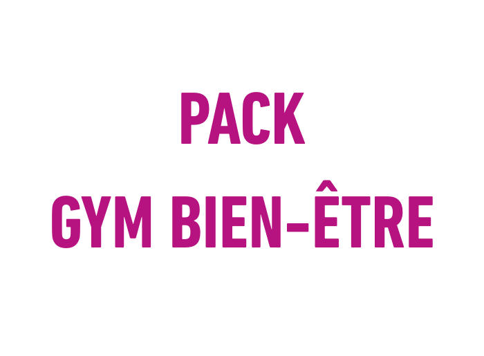 PACK GYM BIEN-ETRE